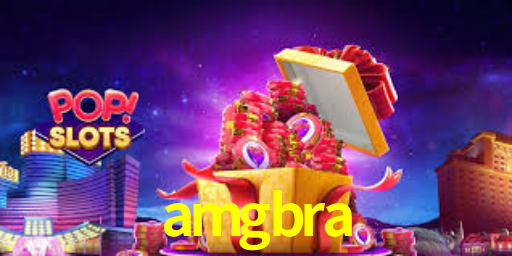 amgbra,amgbra bet